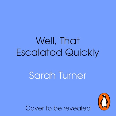 Well, That Escalated Quickly