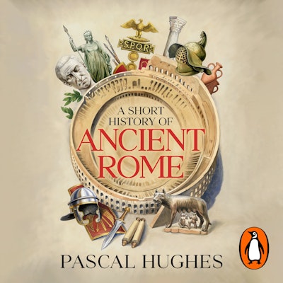 A Short History of Ancient Rome