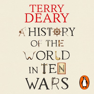 A History of The World in Ten Wars