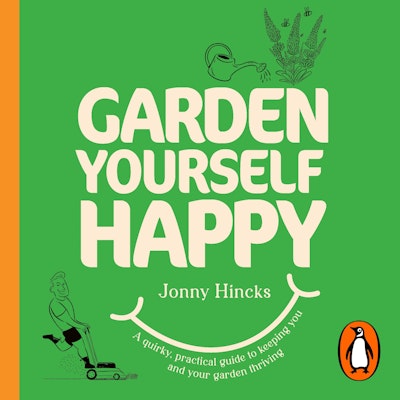 Garden Yourself Happy