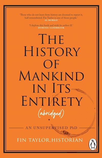 The History of Mankind in Its Entirety (Abridged)