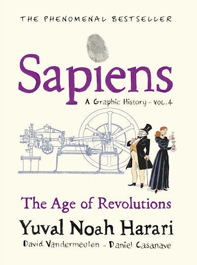 Sapiens A Graphic History, Volume 4