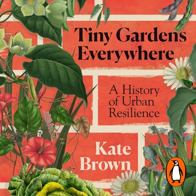 Tiny Gardens Everywhere