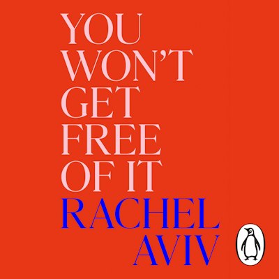 You Won’t Get Free of It