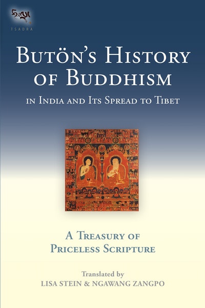 Buton's History of Buddhism in India and Its Spread to Tibet