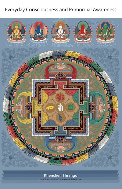 Everyday Consciousness And Primordial Awareness