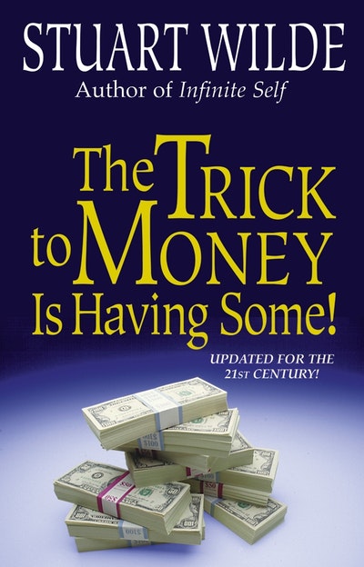 The Trick to Money is Having Some