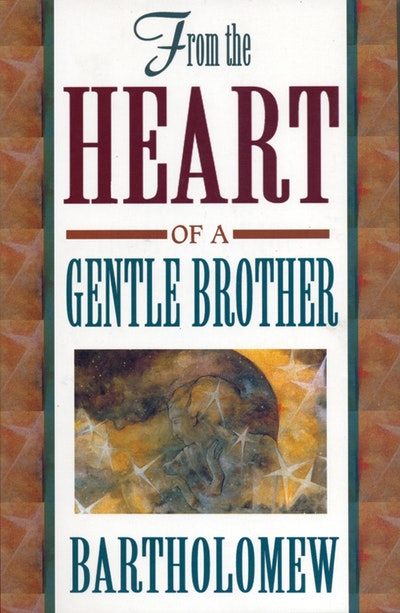 From the Heart of a Gentle Brother