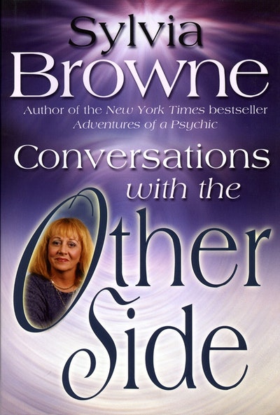 Conversations with the Other Side