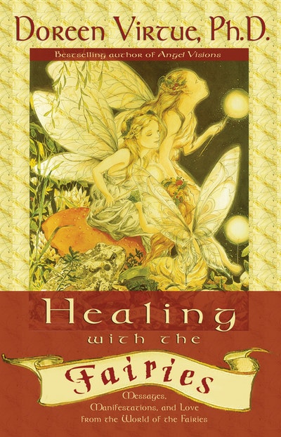 Healing With The Fairies