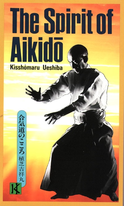 The Spirit Of Aikido