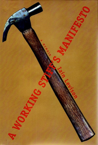 Working Stiff's Manifesto