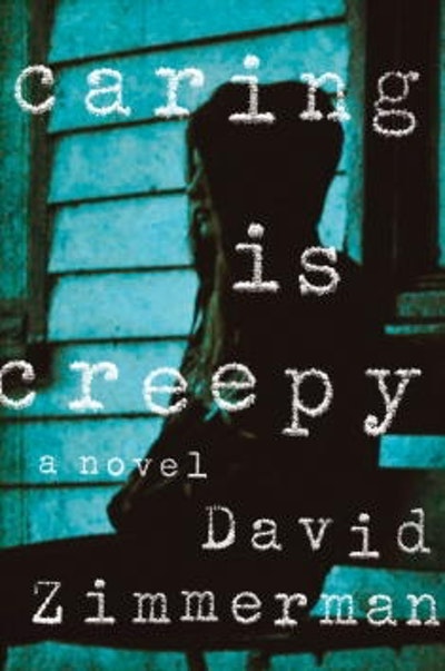 Caring Is Creepy