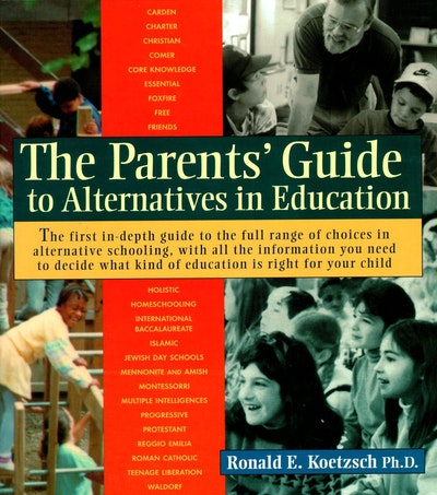 Parent's Guide To Alternatives In Education