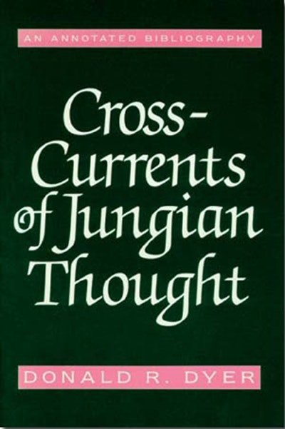 Cross-Currents of Jungian Thought