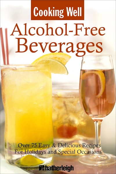 Cooking Well: Alcohol-Free Beverages