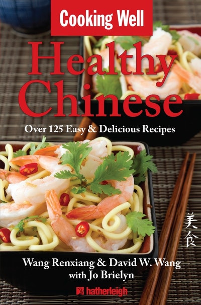 Cooking Well: Healthy Chinese