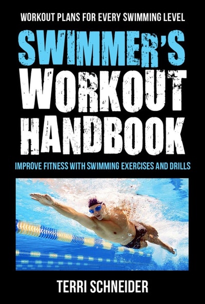 The Swimmer's Workout Handbook