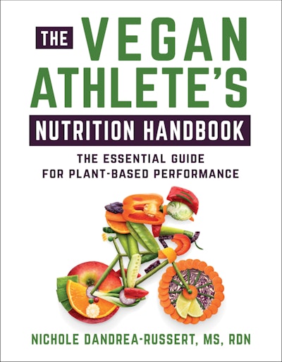 The Vegan Athlete's Nutrition Handbook