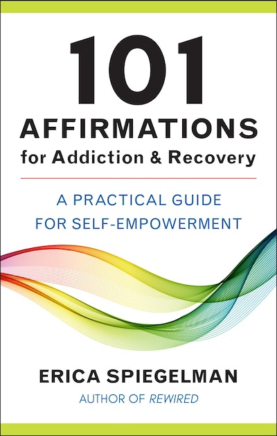 101 Affirmations for Addiction & Recovery