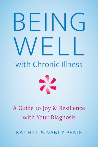 Being Well with Chronic Illness