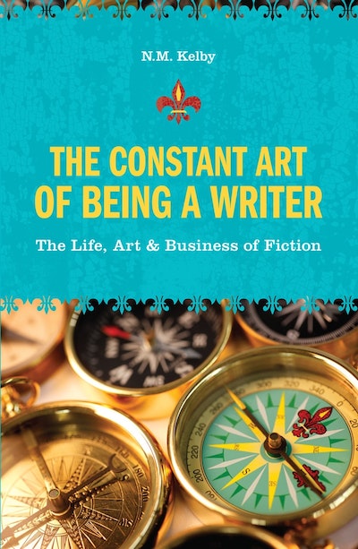 The Constant Art of Being a Writer