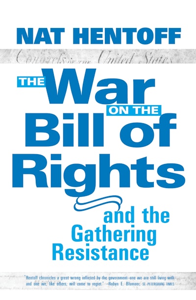 The War on the Bill of Rights#and the Gathering Resistance