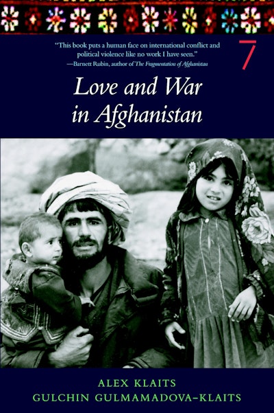Love & War in Afghanistan