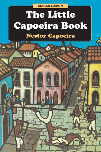 The Little Capoeira Book , 3rd Edition