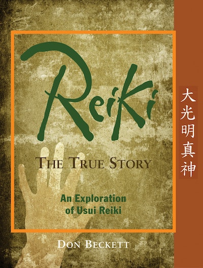 Reiki: The True Story