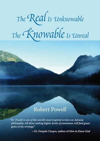 The Real Is Unknowable, The Knowable Is Unreal