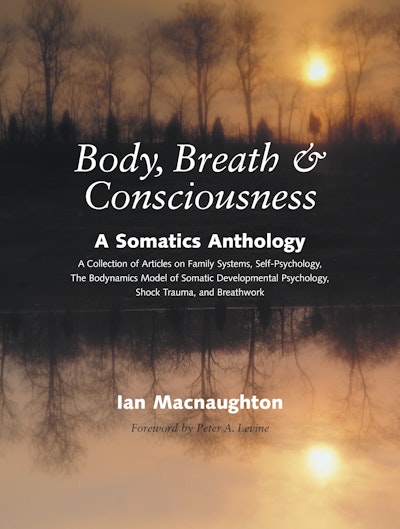 Body, Breath, and Consciousness