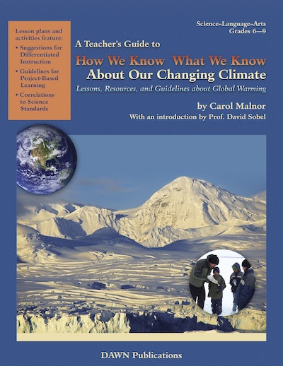 A Teacher's Guide to How We Know What We Know About Our Changing Climate