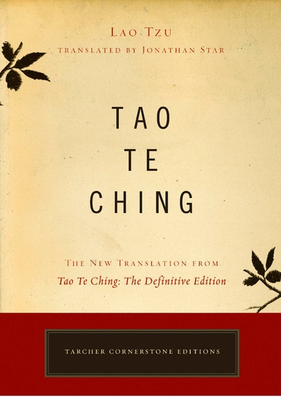Tao Te Ching: The New Translation from Tao Te Ching: The Definitive Edition
