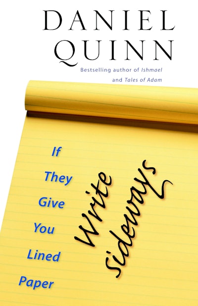 If They Give You Lined Paper, Write Sideways