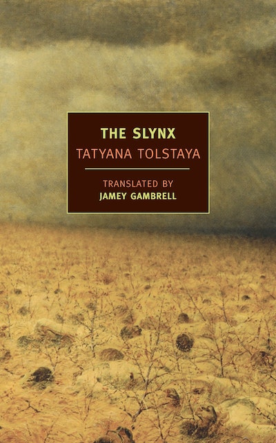 the slynx by tatyana tolstaya
