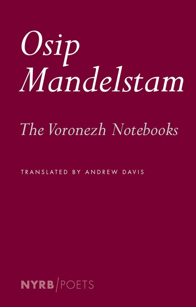 Voronezh Notebooks By Osip Mandelstam - Penguin Books Australia