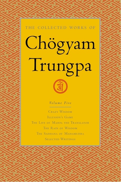 The Collected Works Of Chögyam Trungpa, Volume 5