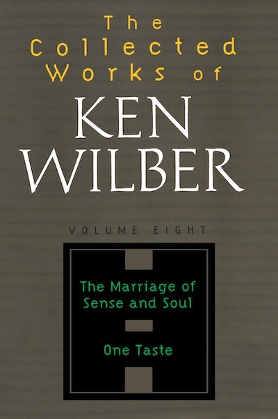 The Collected Works Of Ken Wilber, Volume 8
