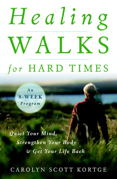 Healing Walks For Hard Times