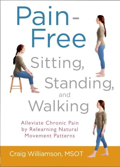 Pain-Free Sitting, Standing, And Walking