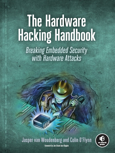 The Hardware Hacking Handbook