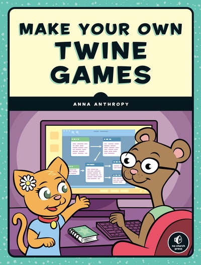 Make Your Own Twine Games!