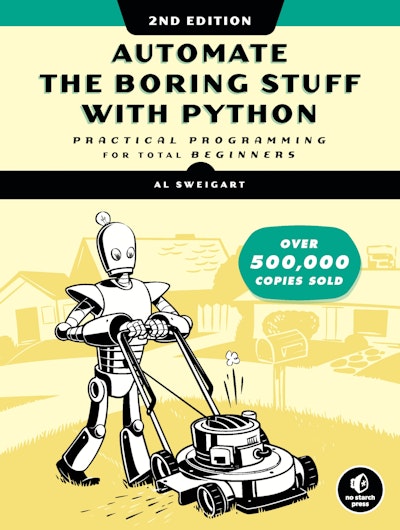 Automate the Boring Stuff with Python, 2nd Edition