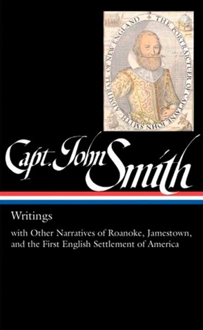 Captain John Smith: Writings (LOA #171)