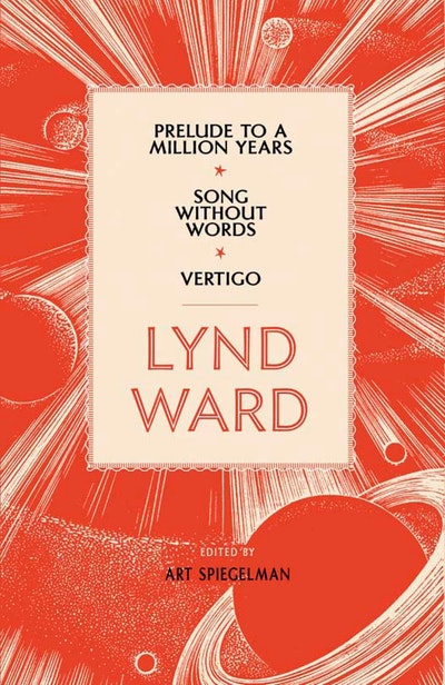 Lynd Ward: Gods' Man, Madman's Drum, Wild Pilgrimage (LOA #210)