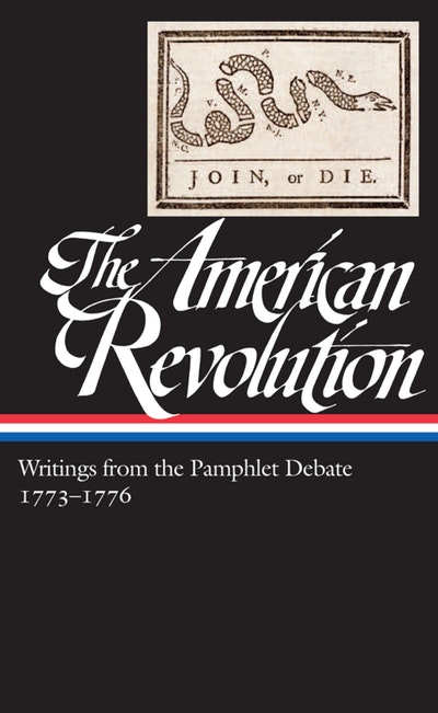 The American Revolution: Writings from the Pamphlet Debate Vol. 1 1764-1772  (LOA #265)