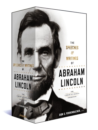 The Speeches & Writings of Abraham Lincoln