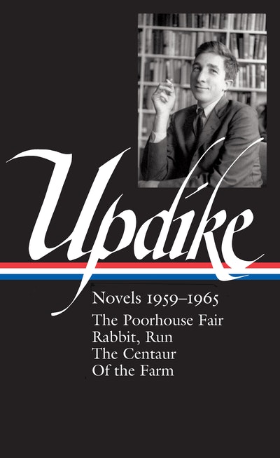 John Updike: Novels 1996–2000 (LOA #365)