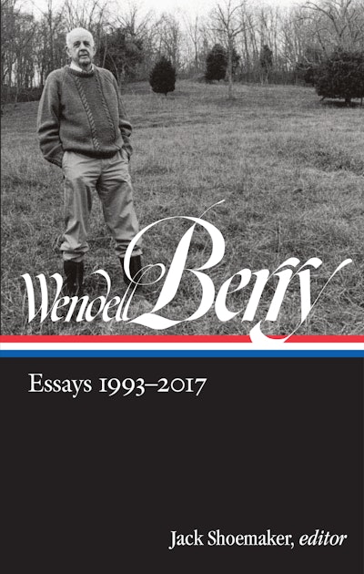 Wendell Berry: Port William Novels & Stories: The Postwar Years (LOA #381)